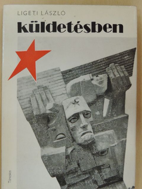 Ligeti László - Küldetésben [antikvár]