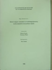 Dr. Nagy Sándorné - Német-magyar szószedet és rövidítésgyűjtemény külkereskedelmi bonyolítók részére [antikvár]