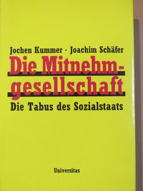 Joachim Schäfer - Die Mitnehmgesellschaft [antikvár]