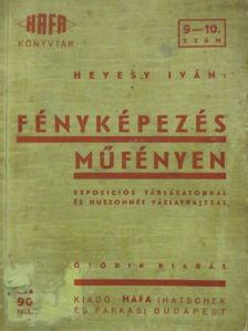 Hevesy Iván - Fényképezés műfényen [antikvár]