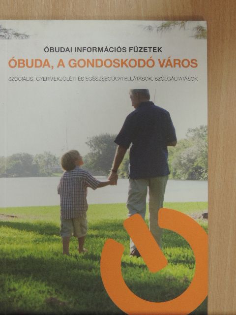 Óbuda, a gondoskodó város [antikvár]