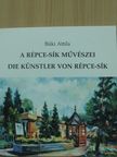 Büki Attila - A Répce-Sík művészei [antikvár]