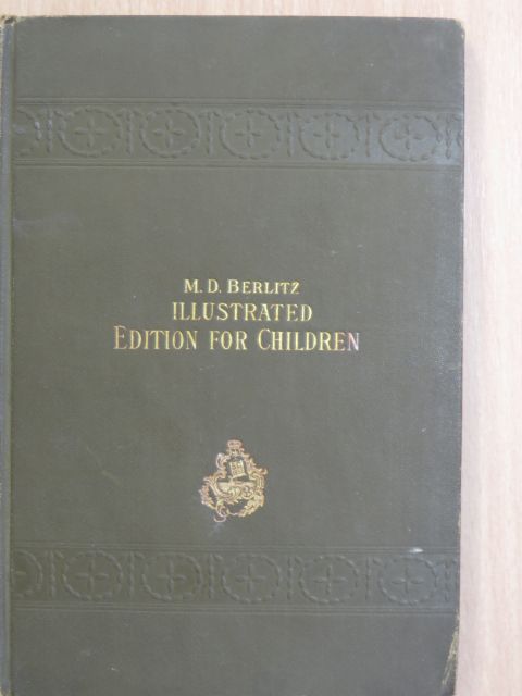 M. D. Berlitz - The Berlitz method for teaching modern languages [antikvár]