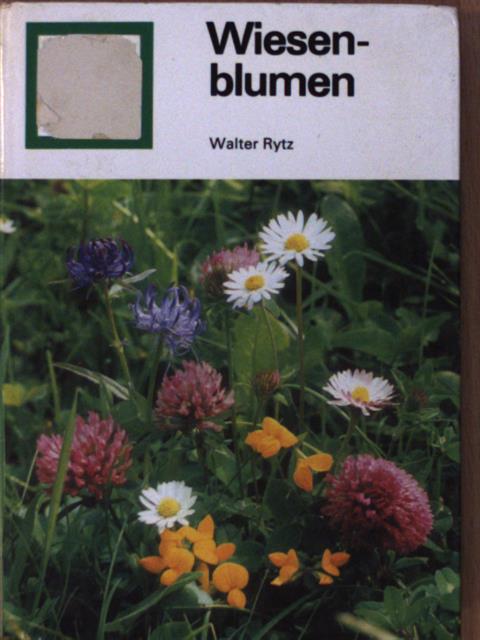 Walter Rytz - Wiesenblumen [antikvár]