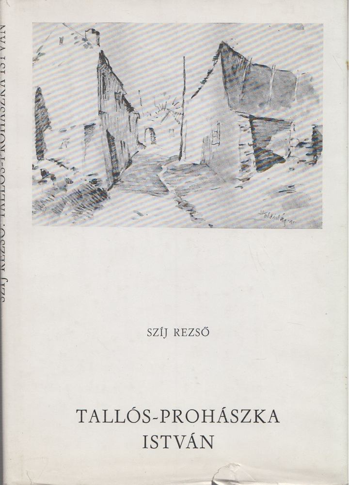 Szíj Rezső - Tallós-Prohászka István [antikvár]