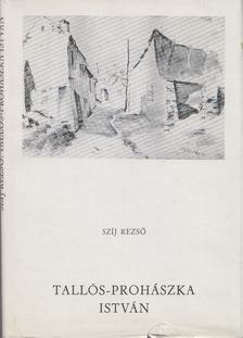 Szíj Rezső - Tallós-Prohászka István [antikvár]