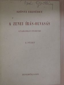Szőnyi Erzsébet - A zenei írás-olvasás gyakorló füzetei 2. [antikvár]