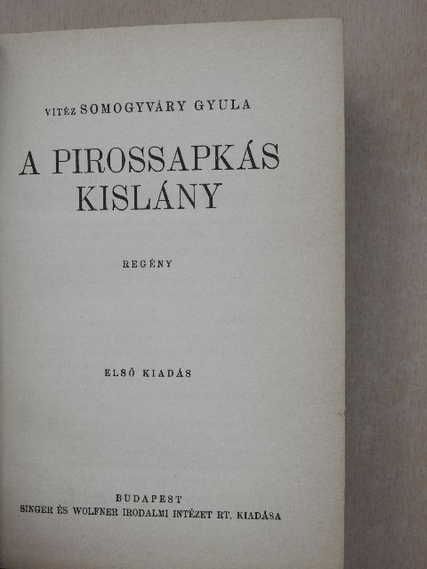 Somogyváry Gyula - A pirossapkás kislány [antikvár]