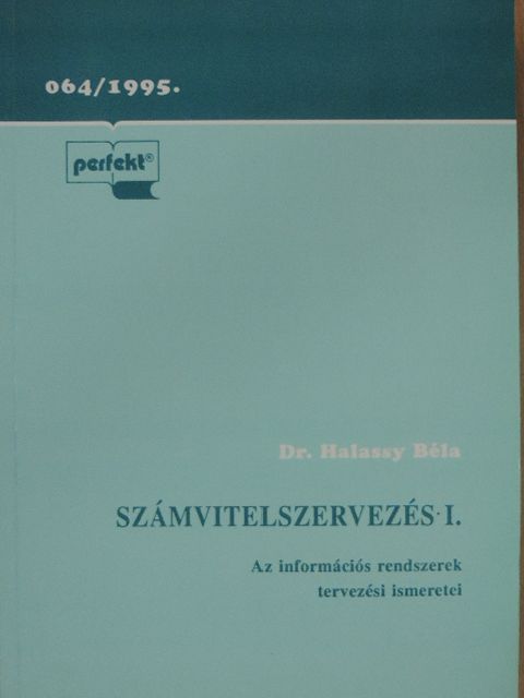 Dr. Halassy Béla - Számvitelszervezés I. [antikvár]