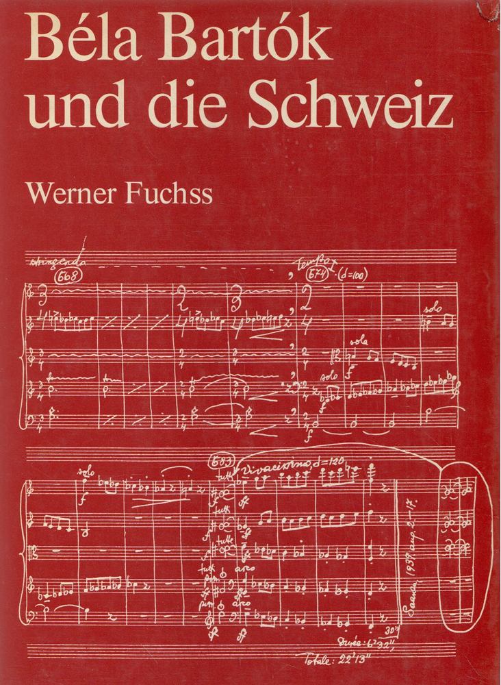 Werner Fuchss - Béla Bartók und die Schweiz [antikvár]