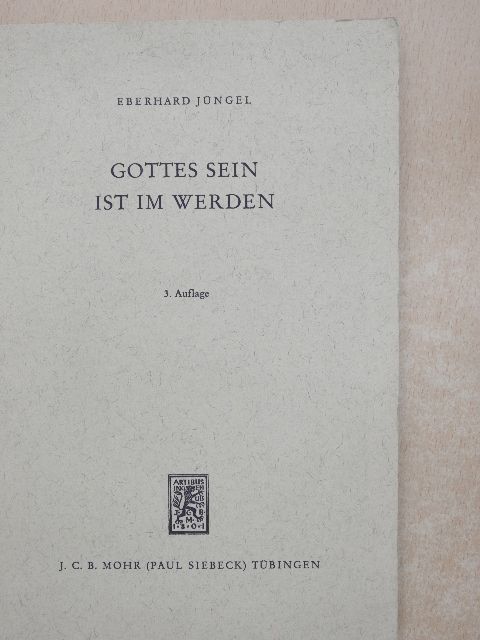 Eberhard Jüngel - Gottes sein ist im Werden [antikvár]