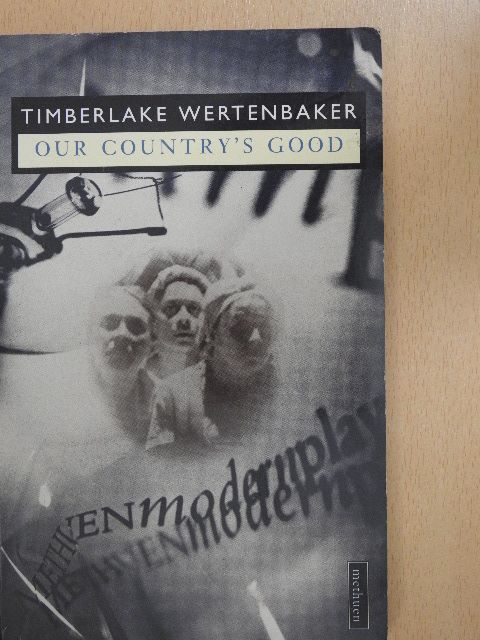 Timberlake Wertenbaker - Our Country's Good [antikvár]