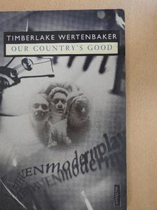 Timberlake Wertenbaker - Our Country's Good [antikvár]