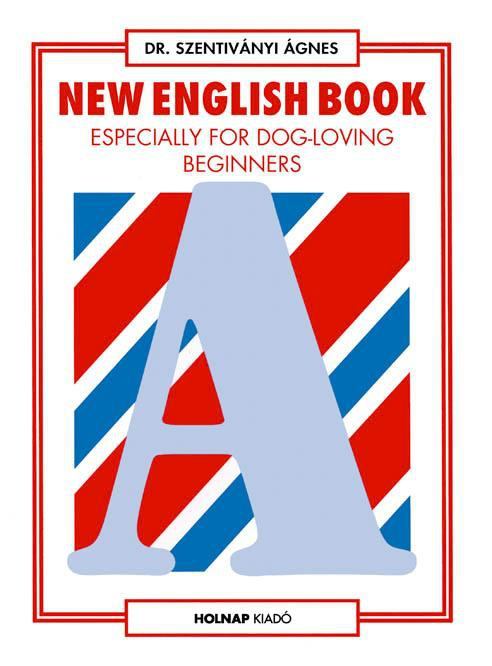 Dr. Szentiványi Ágnes - New English book [antikvár]