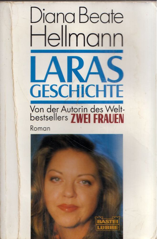 Diana Beate Hellmann - Laras Geschichte [antikvár]