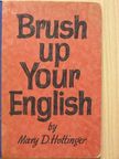 Mary D. Hottinger - Brush up your english [antikvár]