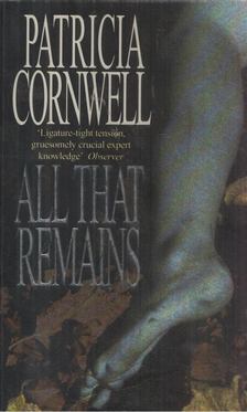 Patricia Cornwell - All That Remains [antikvár]