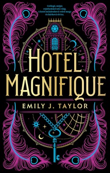 Emily J. Taylor - Hotel Magnifique [eKönyv: epub, mobi]