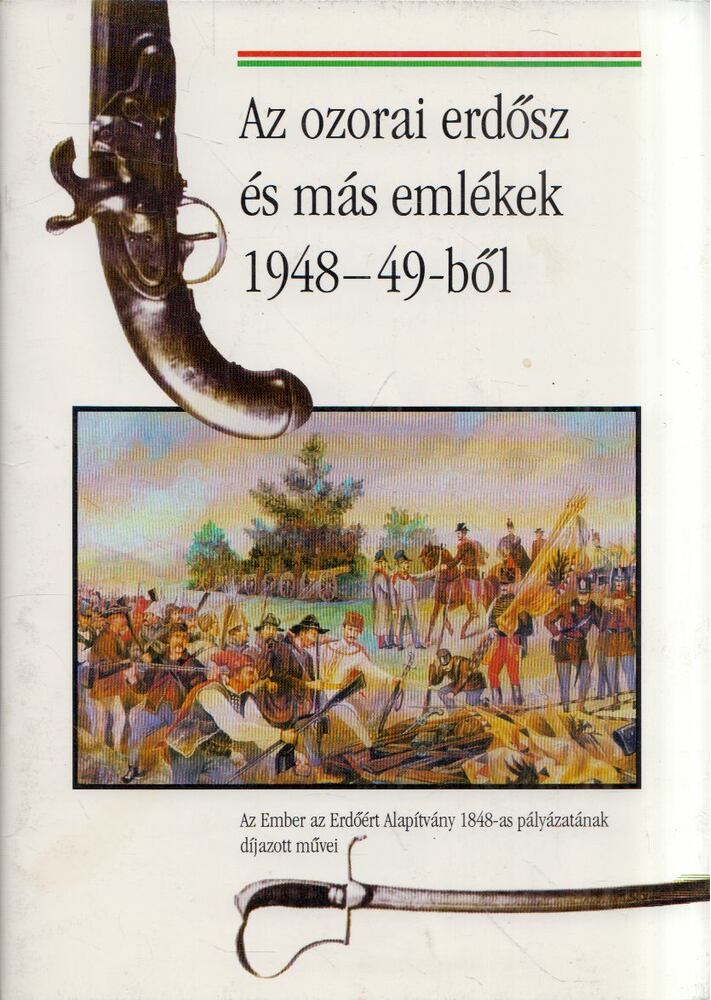 OROSZI SÁNDOR - Az ozorai erdősz és más emlékek 1948-49-ből [antikvár]
