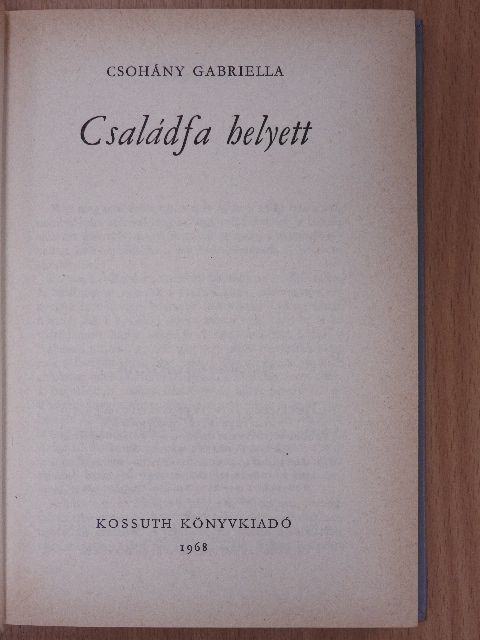Csohány Gabriella - Családfa helyett (dedikált példány) [antikvár]