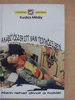 Kurdics Mihály - A kábítószer itt van testközelben (dedikált példány) [antikvár]