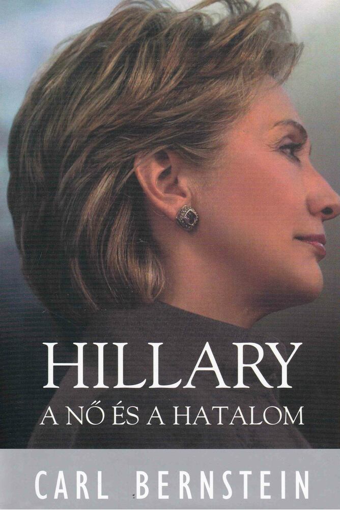 Carl Bernstein - Hillary [antikvár]