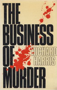 Richard Harris - The Business of Murder [antikvár]