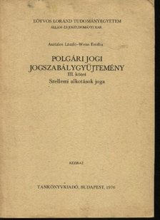 Weiss Emília - Polgári jogi jogszabálygyűjtemény III. kötet [antikvár]