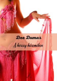 Dee Dumas - A herceg háremében [eKönyv: epub, mobi]
