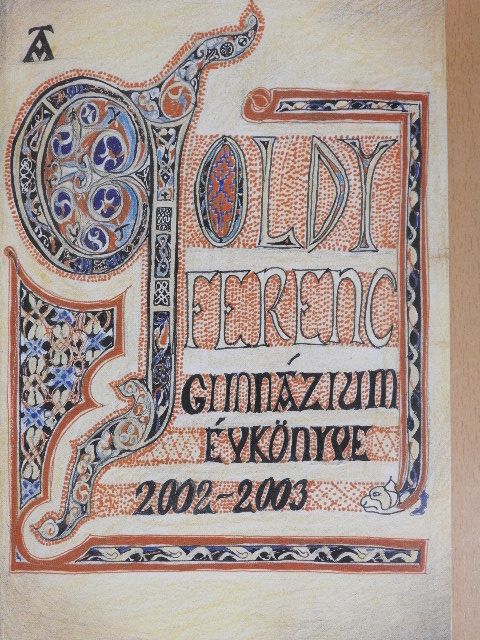 Benda Judit - A Toldy Ferenc Gimnázium Évkönyve 2002/2003 [antikvár]