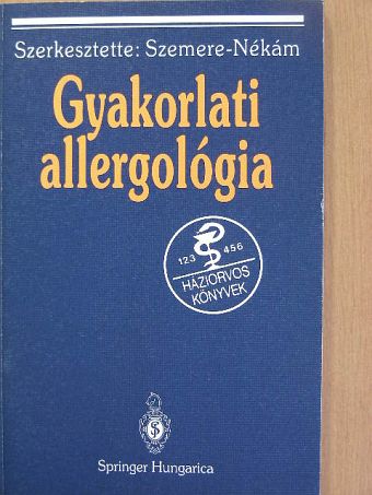 Dr. Berta Gyula - Gyakorlati allergológia [antikvár]