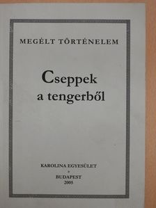 Dr. Makhult Mihály - Cseppek a tengerből (dedikált példány) [antikvár]