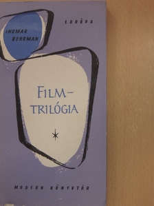 Ingmar Bergman - Filmtrilógia [antikvár]