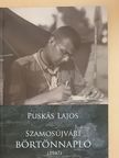 Puskás Lajos - Szamosújvári börtönnapló (1947) [antikvár]