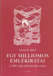 NÉMETI IRÉN - Egy milliomos emlékiratai [antikvár]