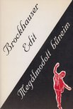 Brockhauser Edit - Megálmodott bűneim (dedikált) [antikvár]