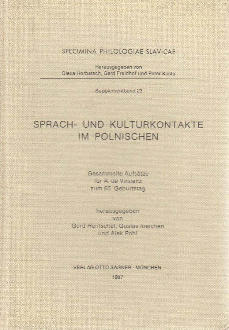 A. de Vincenz, Hentschel, Gerd, Ineichen, Gustav, Pohl, Alek - Sprach- und Kulturkontakte im Polnischen [antikvár]