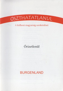 Haas György - Őrizetlenül - Burgenland [antikvár]