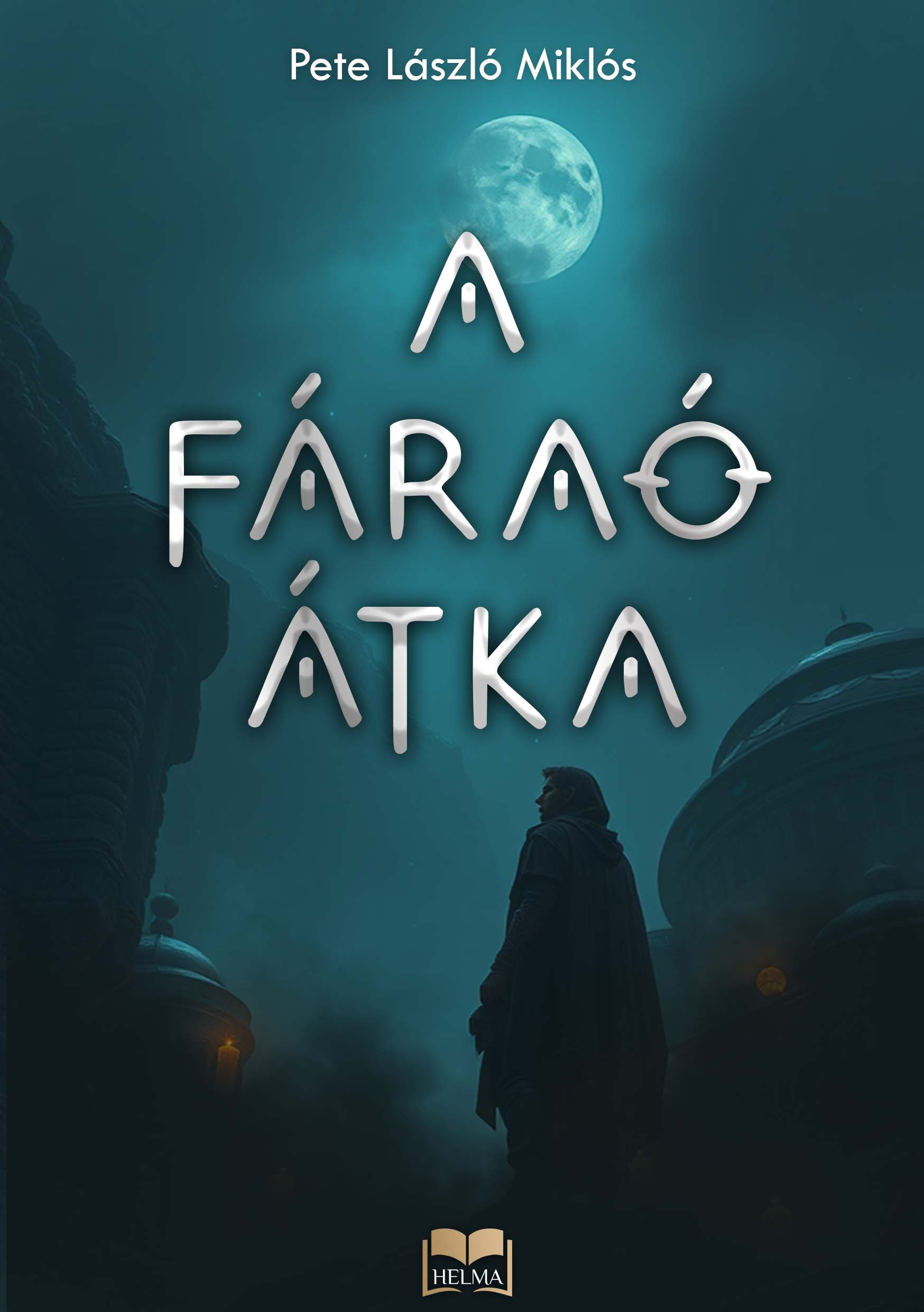 Pete László Miklós - A fáraó átka [eKönyv: epub, mobi]