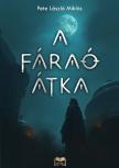 Pete László Miklós - A fáraó átka [eKönyv: epub, mobi]