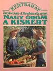 Dr. Zatykó Lajos - Nagy öröm a kiskert! [antikvár]