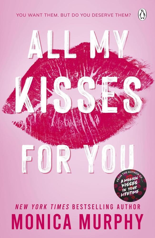 Monica Murphy - All My Kisses for You (Lancaster Prep Next Generation Series, Book 1)