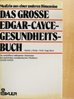 Dr. Harold J. Reilly - Das große Edgar-Cayce-Gesundheitsbuch [antikvár]