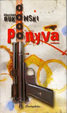Charles Bukowski - Ponyva [antikvár]