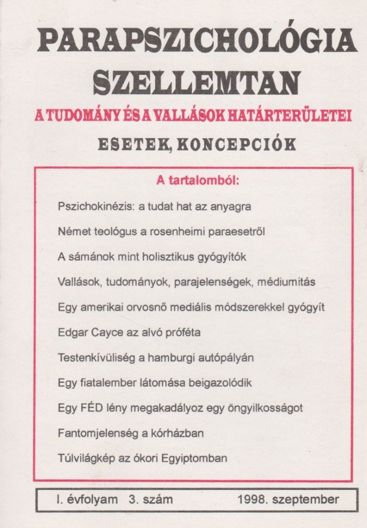 Dr. Liptay András (szerk.) - Parapszichológia-Szellemtan I. évfolyam 3. szám (1998. szeptember) [antikvár]