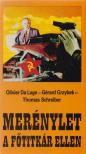 Lage, Olivier da, Grzybek, Gérard, Schreiber, Thomas - Merénylet a főtitkár ellen [antikvár]