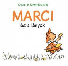 Ole Könnecke - Marci és a lányok [antikvár]