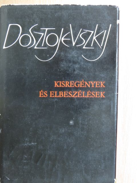 Fjodor Mihajlovics Dosztojevszkij - Kisregények és elbeszélések II. (töredék) [antikvár]