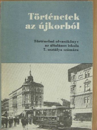 Devecseri Lászlóné - Történetek az újkorból [antikvár]