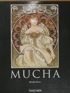 Renate Ulmer - Alfons Mucha 1860-1939 [antikvár]